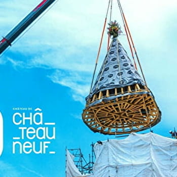 EXPOSITION : Le château de Châteauneuf en travaux; les étapes d'une métamorphose - CHATEAUNEUF